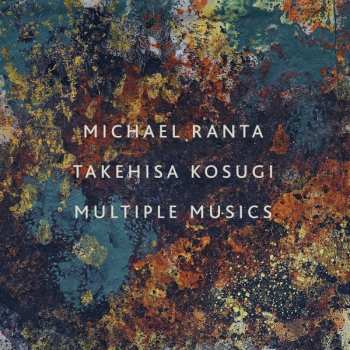 Album Michael Ranta: Multiple Musics