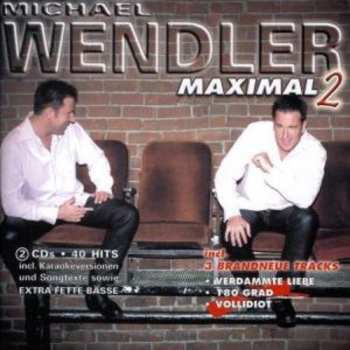 Album Michael Wendler: Maximal 2