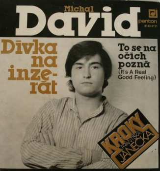 Album Michal David: To Se Na Očích Pozná (It's A Real Good Feeling) / Dívka Na Inzerát
