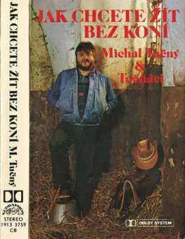 MC Michal Tučný: Jak Chcete Žít Bez Koní