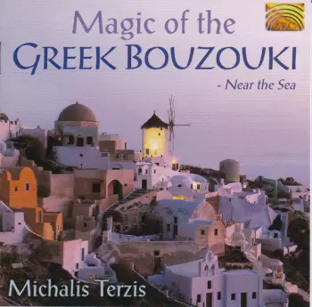 Magic Of The Greek Bouzouki - Near The Sea