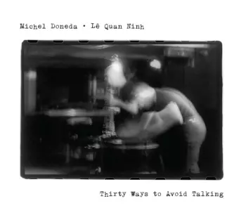 Thirty Ways To Avoid Talking