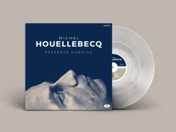 LP Michel Houellebecq: Présence Humaine LTD | CLR