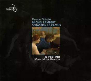 Michel Lambert: Douce Félicité