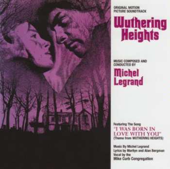 CD Michel Legrand: Wuthering Heights (Original Motion Picture Soundtrack) LTD