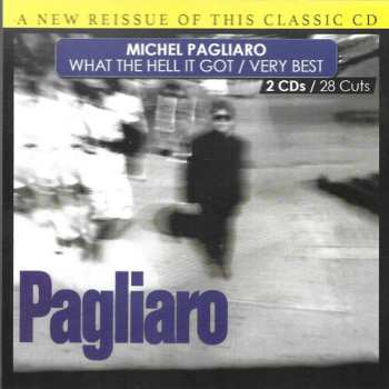 Album Michel Pagliaro: What The Hell I Got