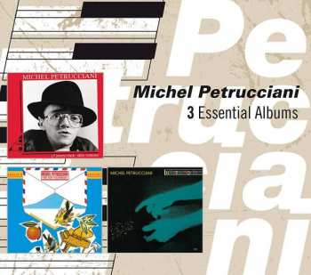 3CD Michel Petrucciani: 3 Essential Albums