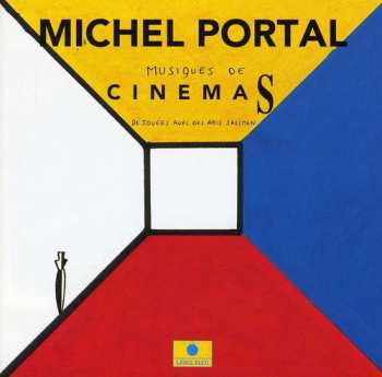 CD Michel Portal: Musiques De Cinemas