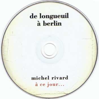 8CD Michel Rivard: À Ce Jour...