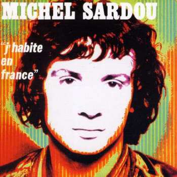 CD Michel Sardou: J'Habite En France