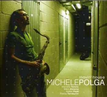 Album Michele Polga: Movin’ House
