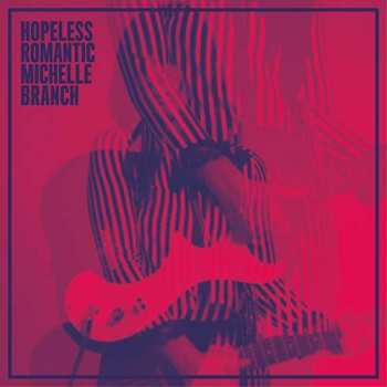 2LP Michelle Branch: Hopeless Romantic