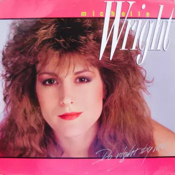 Michelle Wright: Do Right By Me