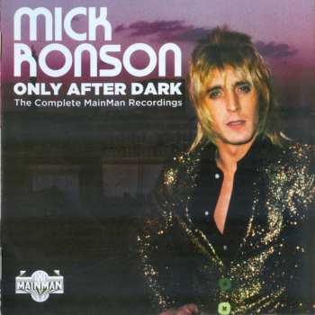 4CD/Coffret Mick Ronson: Only After Dark The Complete MainMan Recordings
