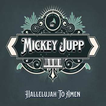 LP Mickey Jupp: Hallelujah To Amen