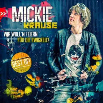 Wir Woll'n Feiern Für Die Ewigkeit (Best Of)
