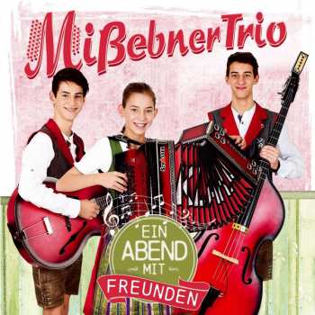 Album Mißebner Trio: Ein Abend Mit Freunden