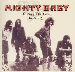 CD Mighty Baby: Tasting The Life: Live 1971