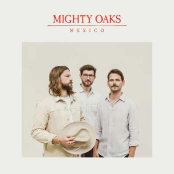 CD Mighty Oaks: Mexico