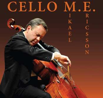 Album Mikael Ericsson: Cello M.E.