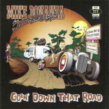 Album Mike Bonanza & The Trailer Park Cowboys: Goin' Down That Road
