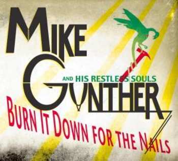 Album Mike Gunther: Burn It Down For The Nails