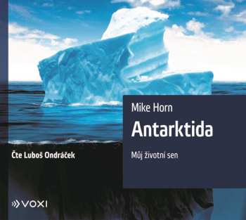 Album Mike Horn: Antarktida