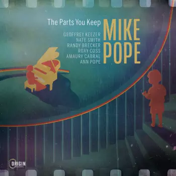 Mike Pope: Parts You Keep