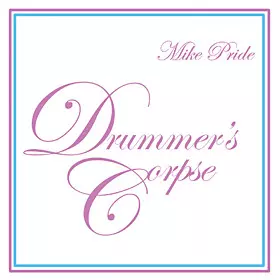 Drummer's Corpse