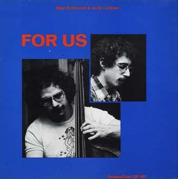 LP Mike Richmond: For Us