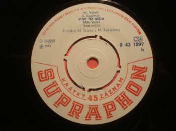 SP Miki Volek: Hej, Hory, Hory / Mně To Nedá CLR