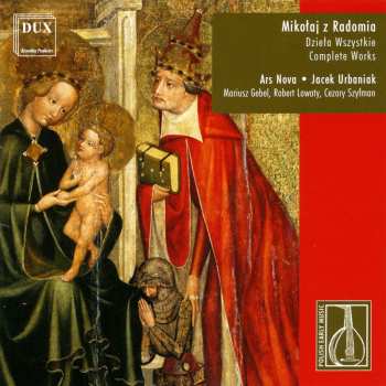 CD Mikołaj Z Radomia: Mikołaj Z Radomia (XV W.) - Dzieła Wszystkie | Complete Works