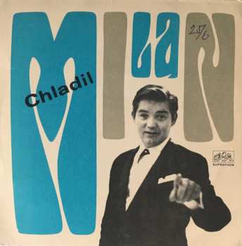 Album Milan Chladil: Spěchám Žít / Dobrý Večer, Pane Maupassant!