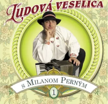 Ľudová Veselica S Milanom Perným 1