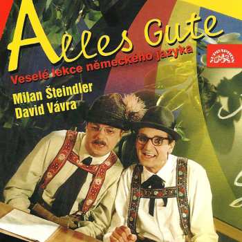 Album Milan Šteindler: Alles Gute (Veselé Lekce Německého Jazyka)