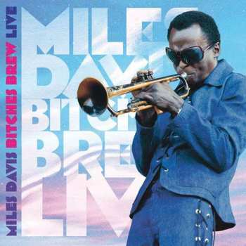 CD Miles Davis: Bitches Brew Live