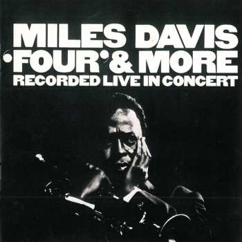 CD Miles Davis: 'Four' & More (Recorded Live In Concert)