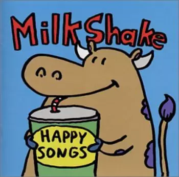 Milkshake: Happy Songs