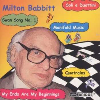 Album Milton Babbitt: The Music Of Milton Babbitt
