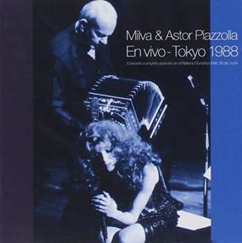 Album Astor Piazzolla: Live In Tokyo 1988 - The Complete Concert At Nakano Sunplaza Hall, June 26