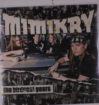 Mimikry: The Birdnest Years