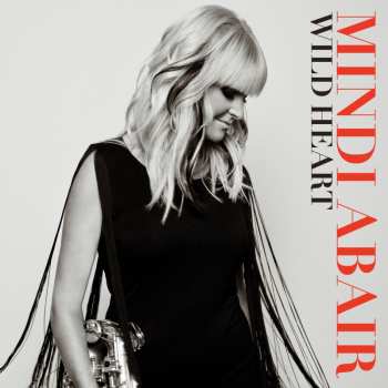 Album Mindi Abair: Wild Heart