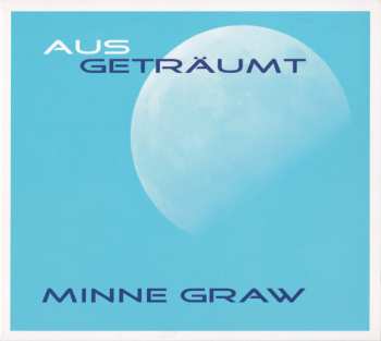 CD Minne Graw: AusGeträumt
