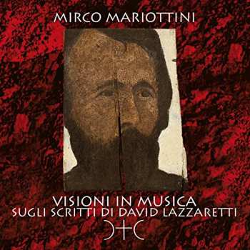 Album Mirco Mariottini: Visioni In Musica Sugli Scritti Di David Lazzaretti