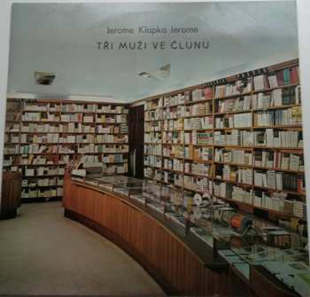 LP Miroslav Horníček: 3 Muži Ve Člunu