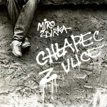 LP Miroslav Žbirka: Chlapec Z Ulice