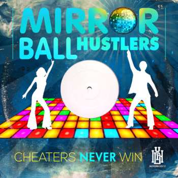 Album Mirror Ball Hustlers: Cheaters Never Win