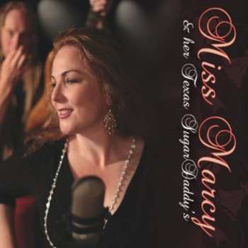 Album Miss Marcy & Her Texas SugarDaddy's: Miss Marcy & Her Texas SugarDaddy's