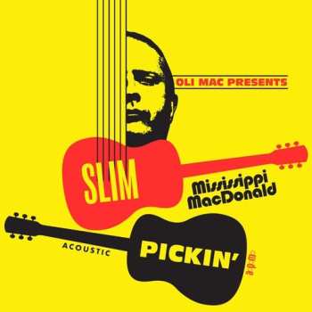 Album Mississippi MacDonald: Slim Pickin