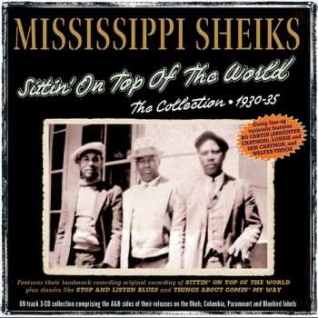 Album Mississippi Sheiks: Sittin' On Top Of The World: The Collection